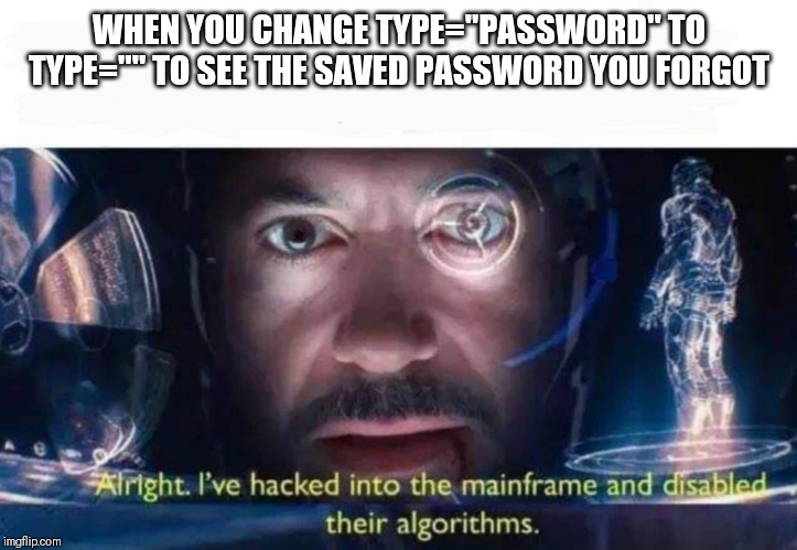 sorry for the watermark | password-memes, algorithm-memes, algorithms-memes | ProgrammerHumor.io