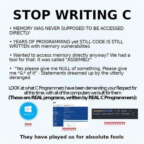 STOP WRITING C | programming-memes, programmer-memes, code-memes, program-memes, assembly-memes, c-memes, IT-memes | ProgrammerHumor.io