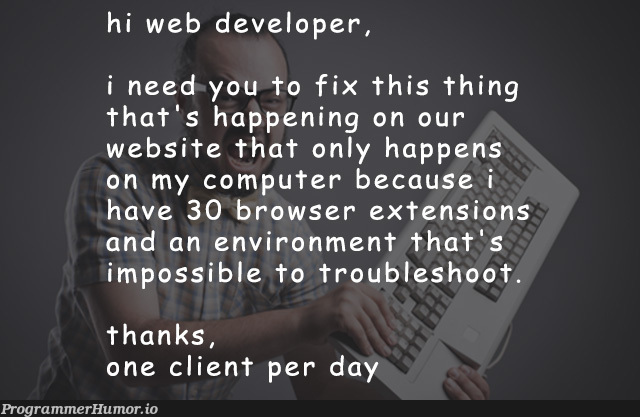 please make them stop | computer-memes, web-memes, website-memes, fix-memes, cli-memes | ProgrammerHumor.io
