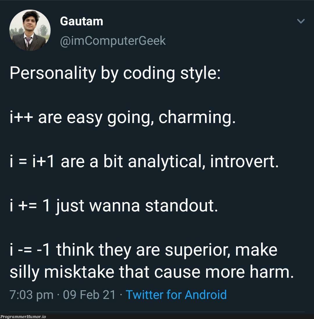 Know the people better ;) | coding-memes, computer-memes, geek-memes, android-memes, twitter-memes | ProgrammerHumor.io