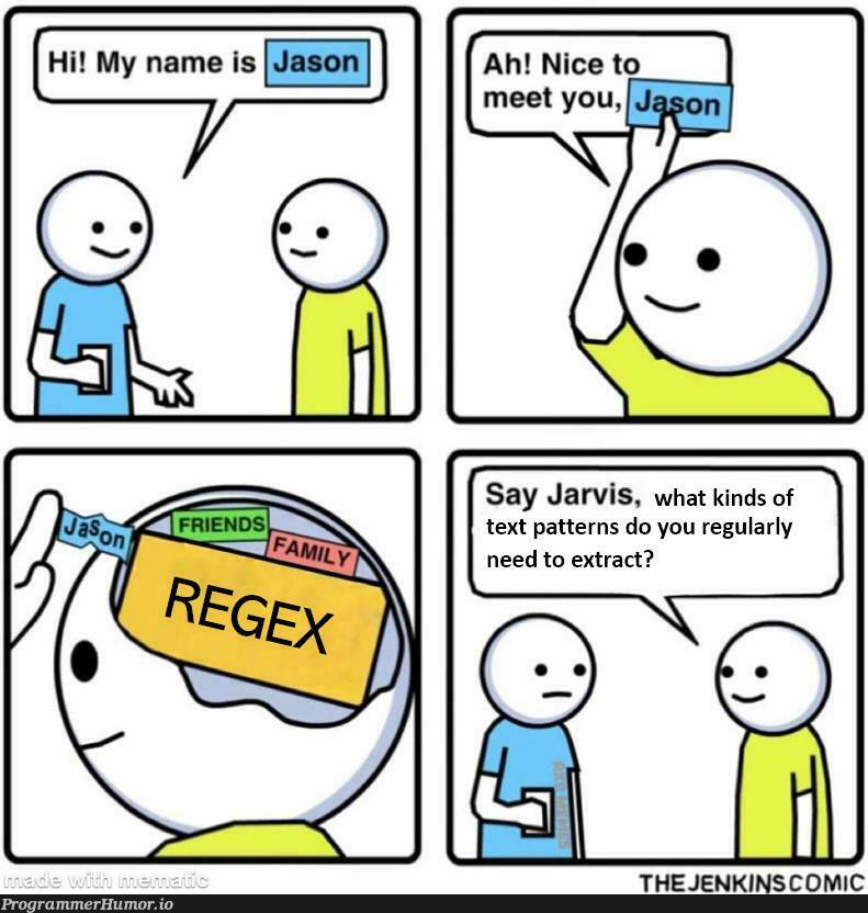 when you finally learn regex and realise how awesome it is | regex-memes, jenkins-memes, jar-memes, IT-memes | ProgrammerHumor.io