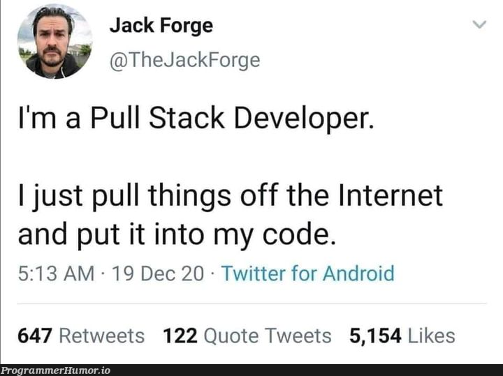 Pull stack developer | developer-memes, code-memes, android-memes, stack-memes, internet-memes, IT-memes, twitter-memes, retweet-memes | ProgrammerHumor.io