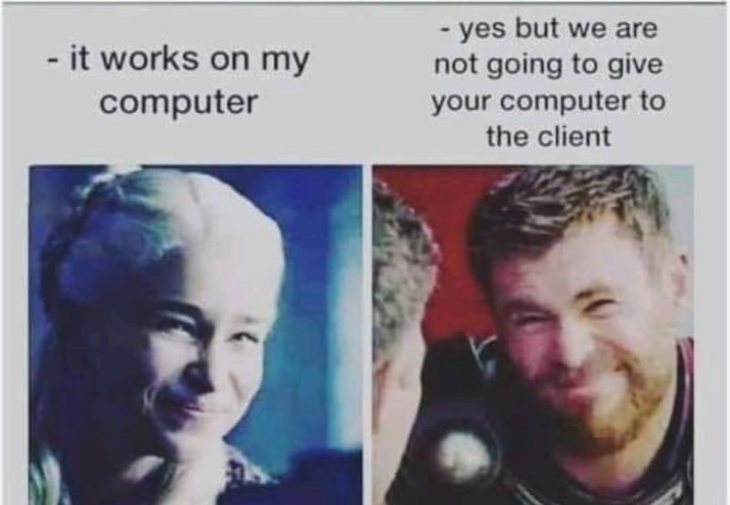 I guess we are giving your computer to the client | computer-memes, cli-memes, IT-memes | ProgrammerHumor.io