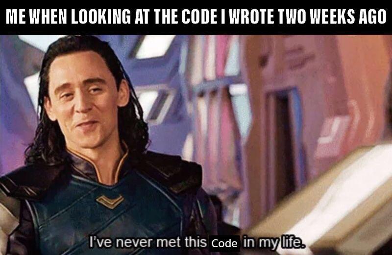 Who wrote this piece of garbage? Oh wait it’s me | code-memes | ProgrammerHumor.io