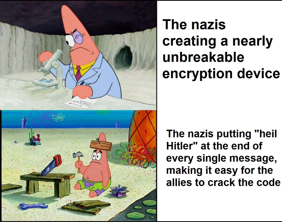 Only Nazi Germany could pull that off! | code-memes, IT-memes, encryption-memes | ProgrammerHumor.io