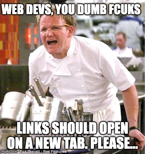 When a link opens on the current tab ... | ProgrammerHumor.io