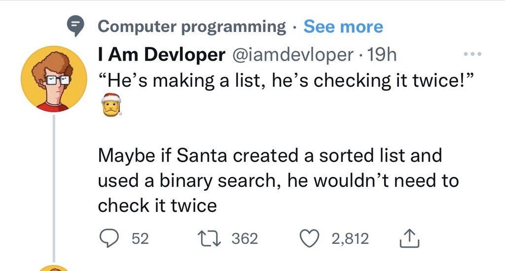 I dunno. Santa might be better programmer than me. | programming-memes, programmer-memes, computer-memes, program-memes, list-memes, search-memes, IT-memes, binary-memes | ProgrammerHumor.io