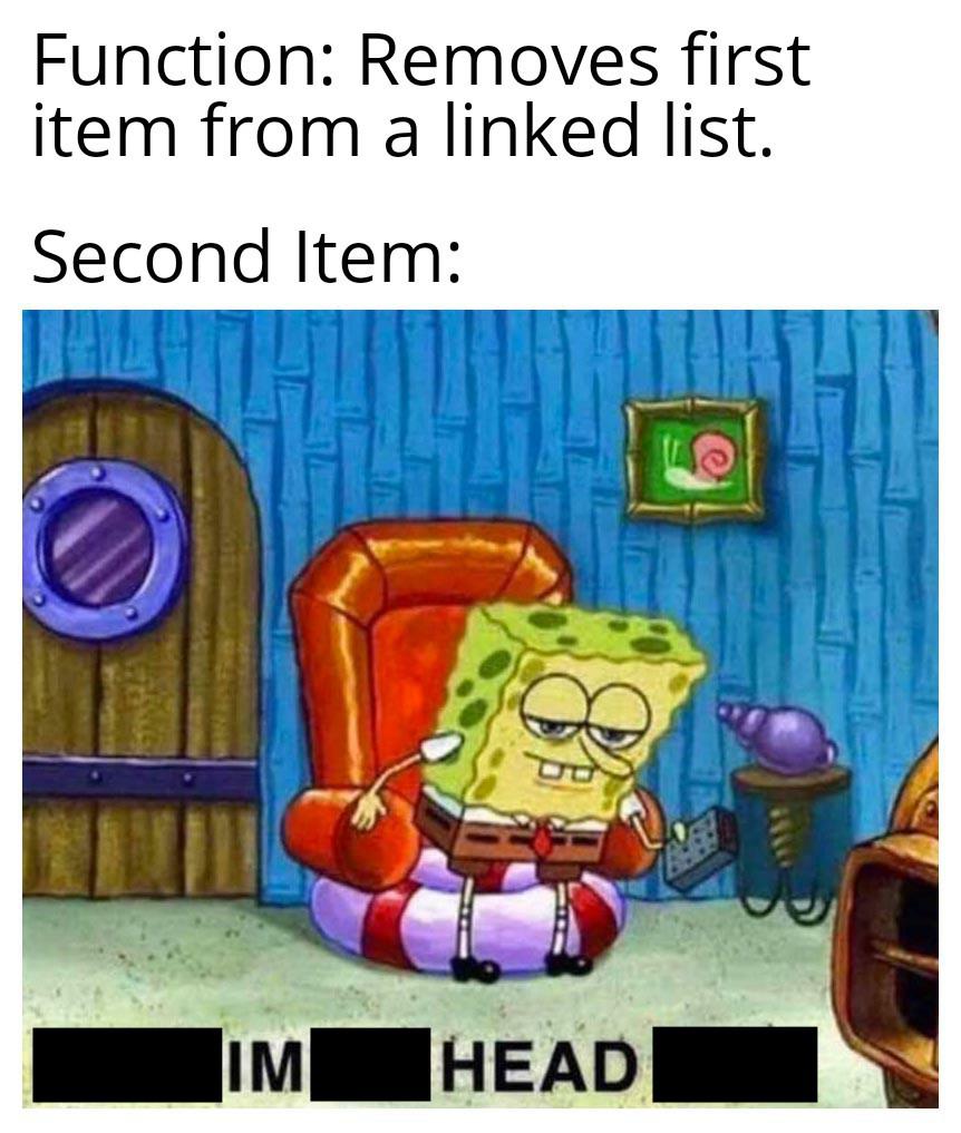 Quality Stuff | linked list-memes, list-memes, function-memes | ProgrammerHumor.io