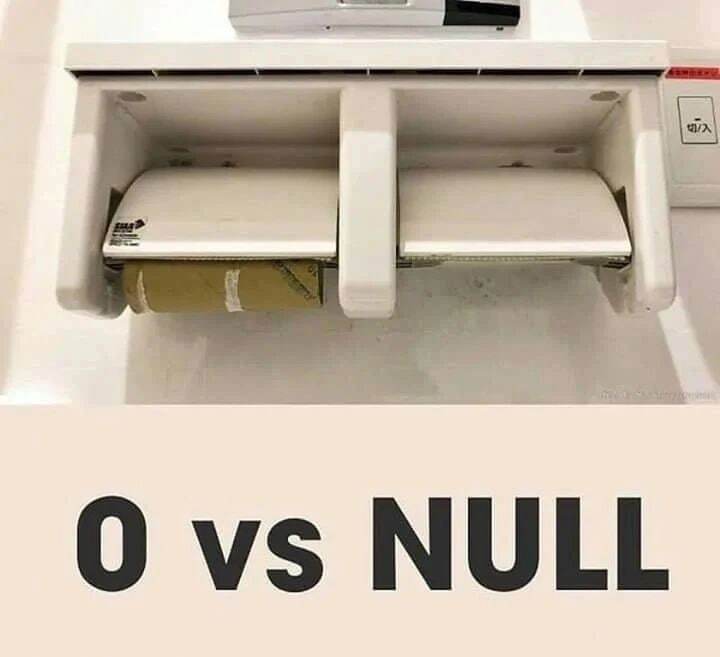 0 vs NULL in toilet paper | ProgrammerHumor.io