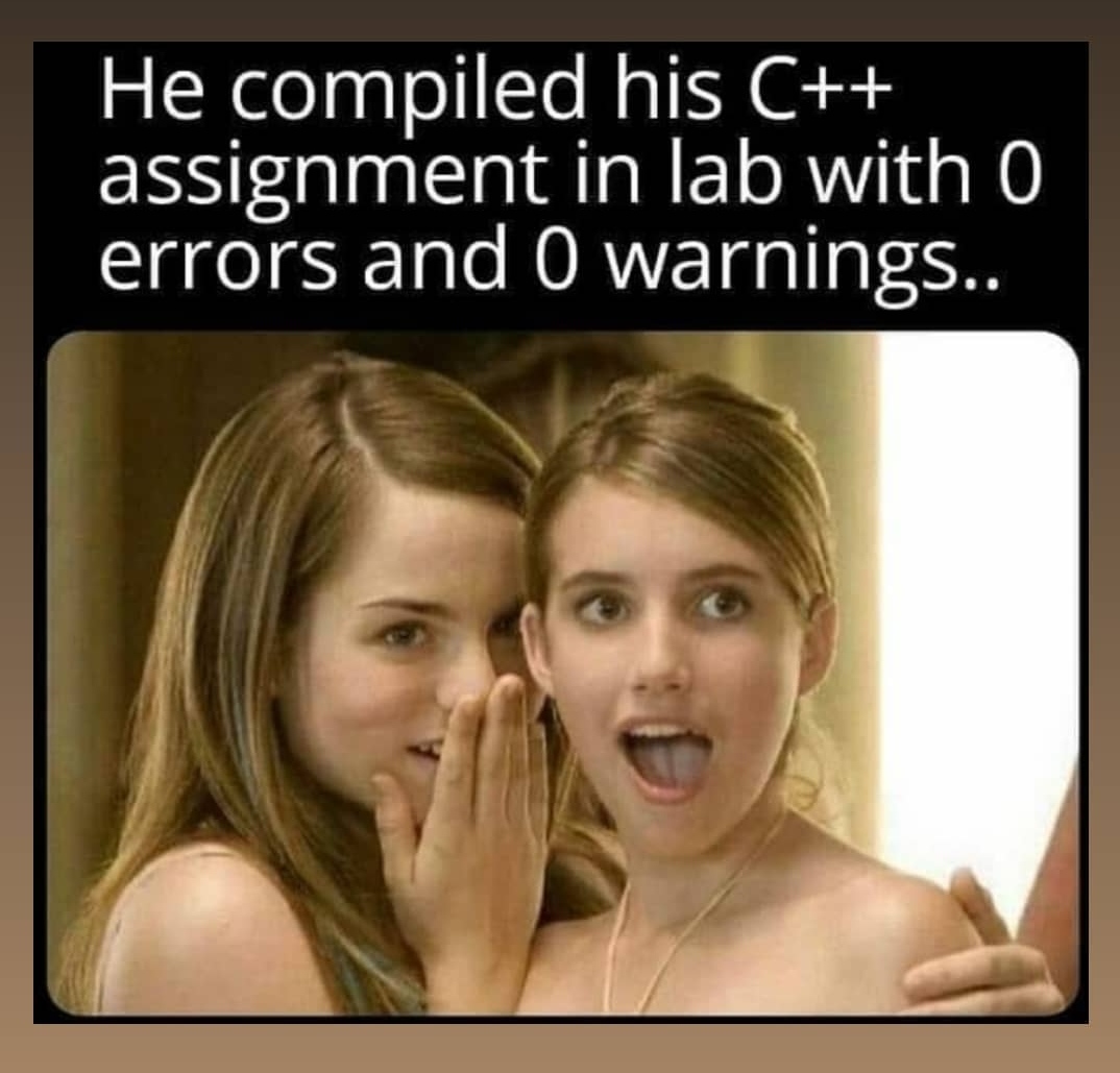 When you compile C++ code without any error | code-memes, c++-memes, errors-memes, warning-memes, error-memes | ProgrammerHumor.io