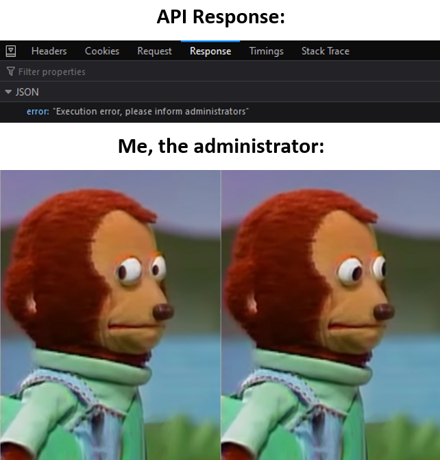 when your API asks you to inform yourself... | api-memes | ProgrammerHumor.io