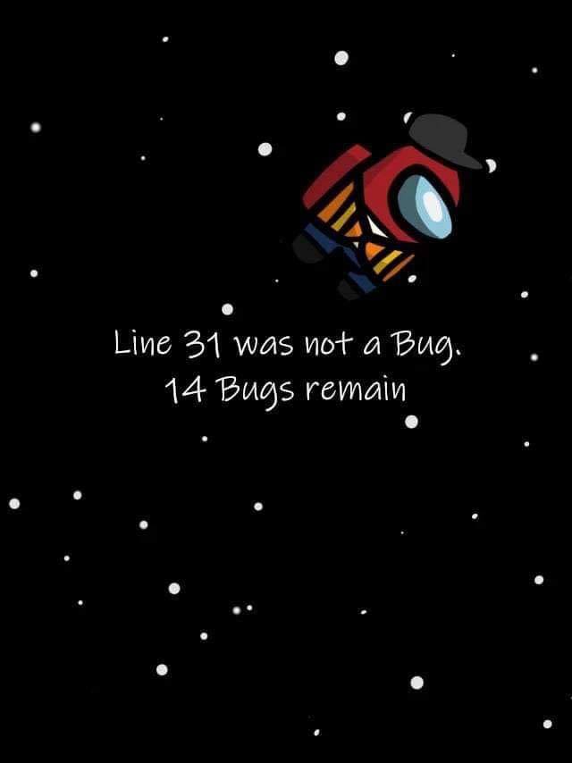 Bugs go brrrrrr | bugs-memes, bug-memes | ProgrammerHumor.io