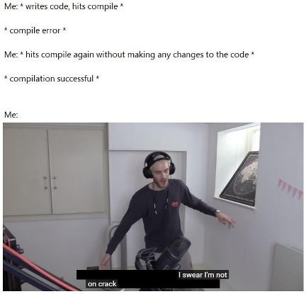 I also swear that I'm not lying about it | code-memes, error-memes | ProgrammerHumor.io