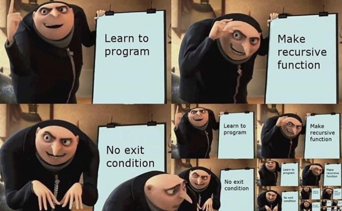 Infinite loops sneak up on all of us, even Gru | program-memes, function-memes, loops-memes, oop-memes, recursive-memes, infinite loop-memes, infinite-memes | ProgrammerHumor.io