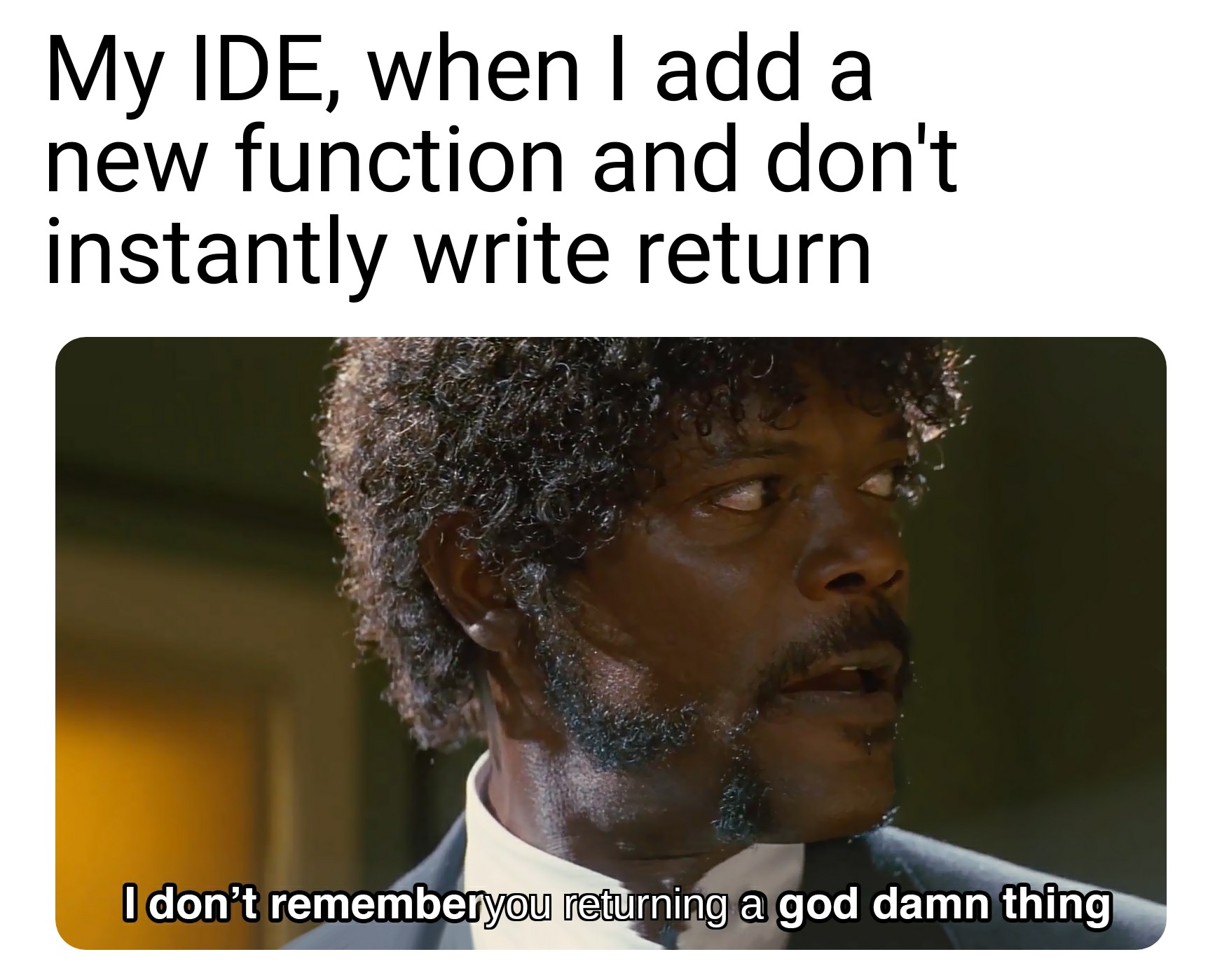 Gimme a minute... | function-memes, ide-memes | ProgrammerHumor.io