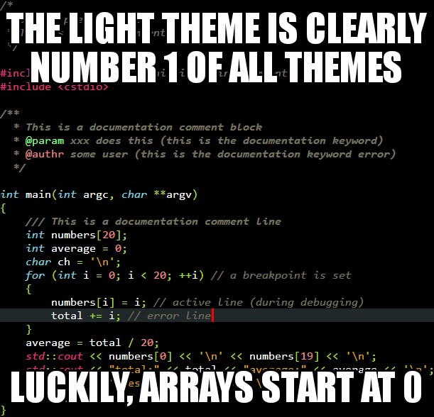 The light theme is clearly number 1 of all themes | cs-memes | ProgrammerHumor.io