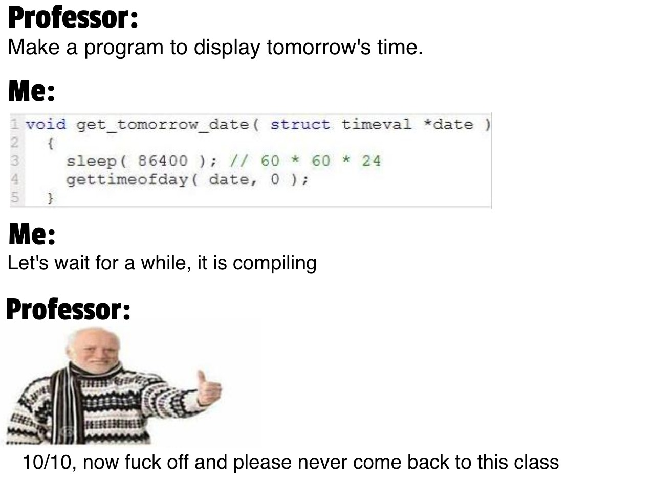 Time consuming program | program-memes, class-memes, date-memes, IT-memes | ProgrammerHumor.io