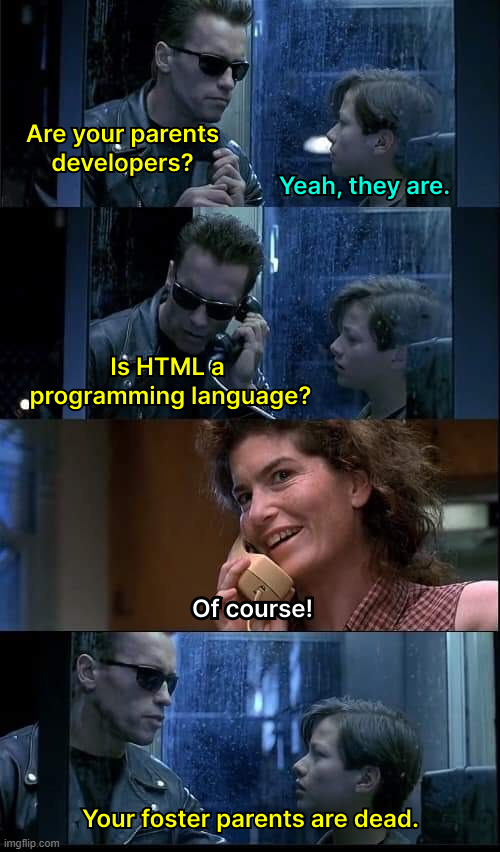 Ok, HTML is not a programming language | programming-memes, html-memes, program-memes, ML-memes, language-memes, programming language-memes | ProgrammerHumor.io