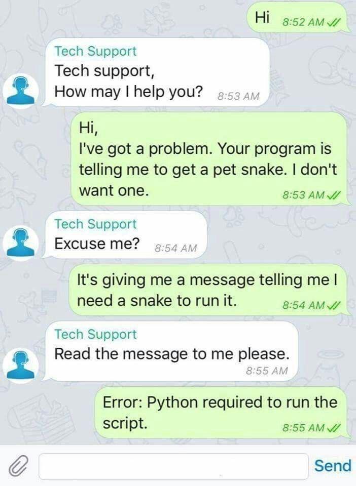 Python you say? | tech-memes, python-memes, program-memes, error-memes | ProgrammerHumor.io