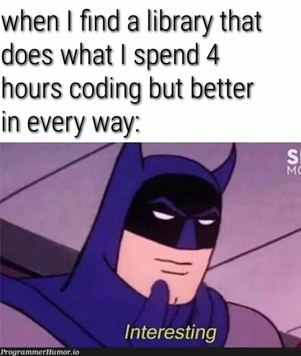 At least I learned something? | coding-memes, rest-memes | ProgrammerHumor.io