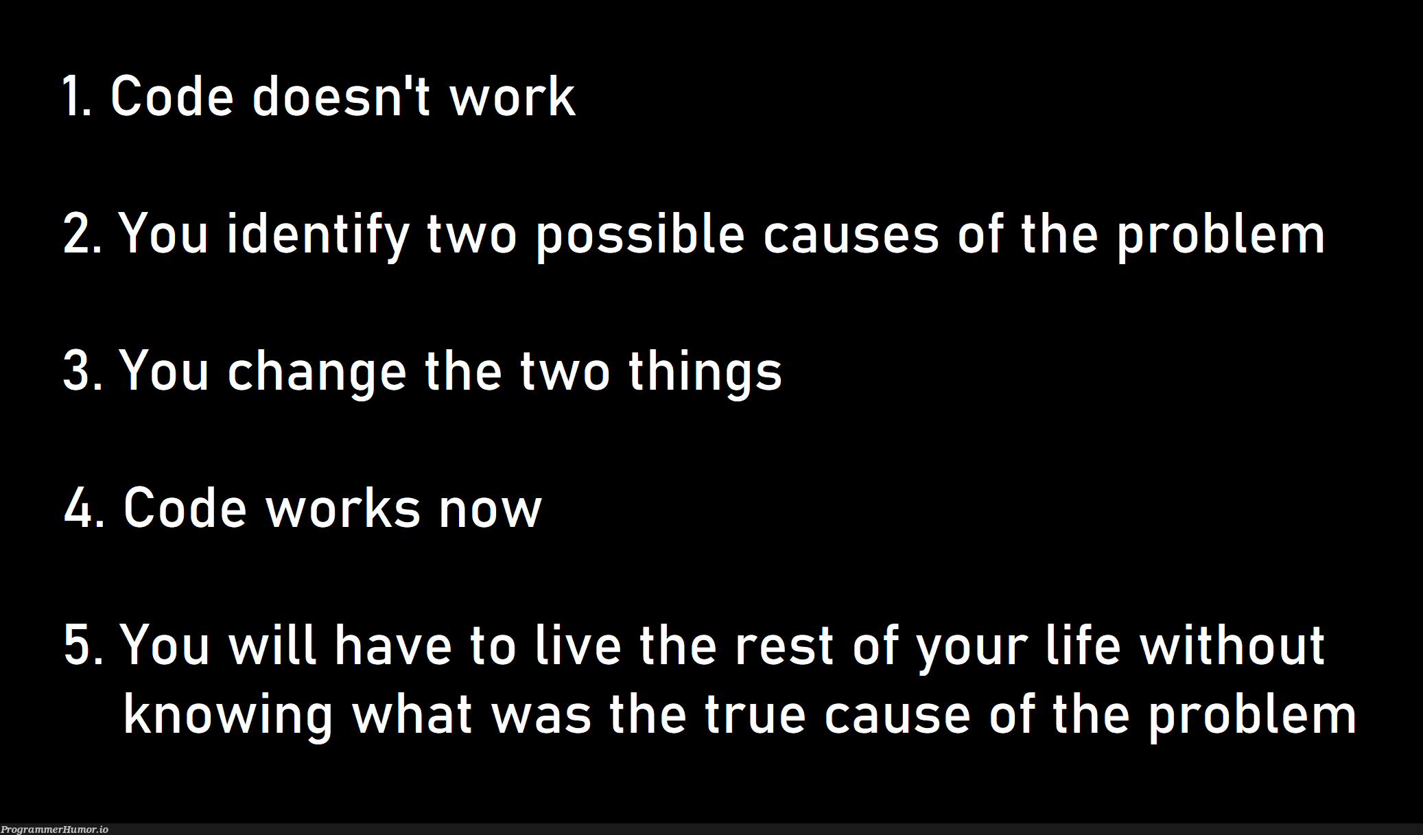 The programmer life cycle | programmer-memes, code-memes, program-memes, rest-memes, ide-memes | ProgrammerHumor.io