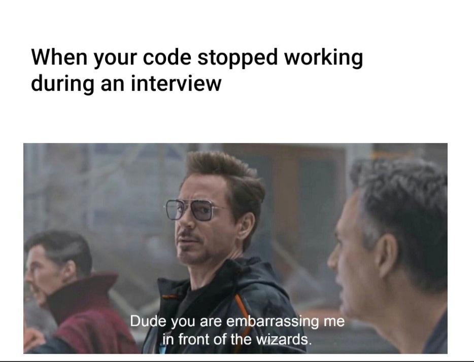 Happens to the best of us | code-memes, rds-memes, interview-memes | ProgrammerHumor.io