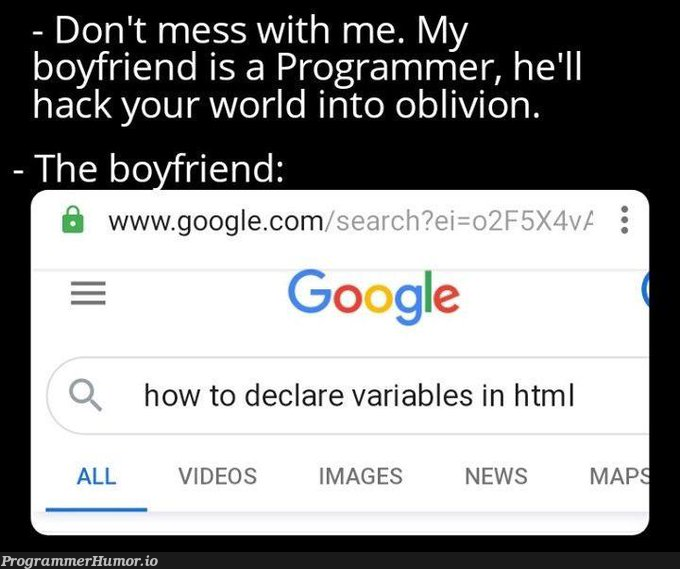 Don’t mess with this hacker | programmer-memes, html-memes, hacker-memes, variables-memes, program-memes, google-memes, image-memes, ide-memes, ML-memes | ProgrammerHumor.io