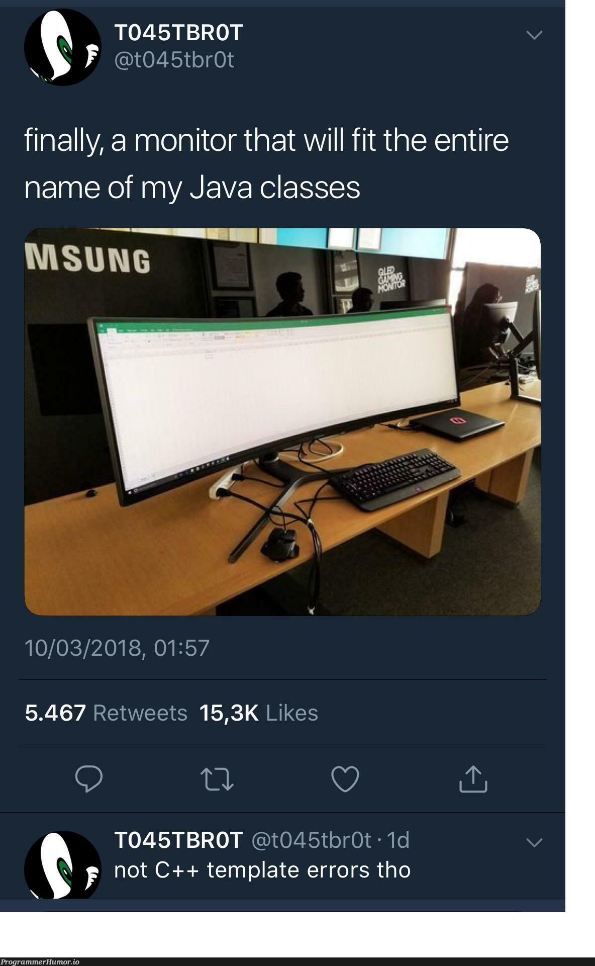 I’d still need a 2nd monitor. | java-memes, c++-memes, errors-memes, class-memes, error-memes, monitor-memes, retweet-memes | ProgrammerHumor.io