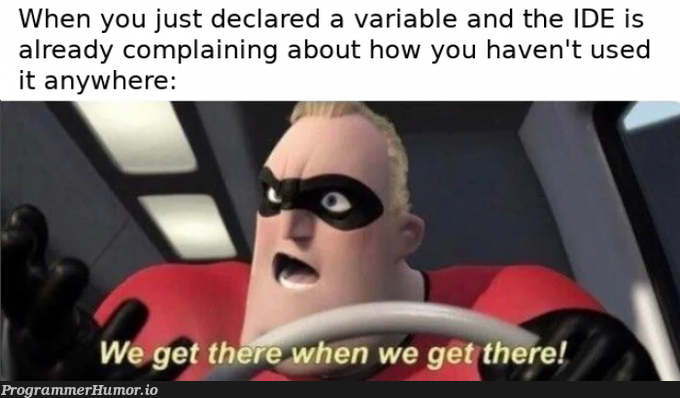 Unused variables | variables-memes, IT-memes, ide-memes | ProgrammerHumor.io