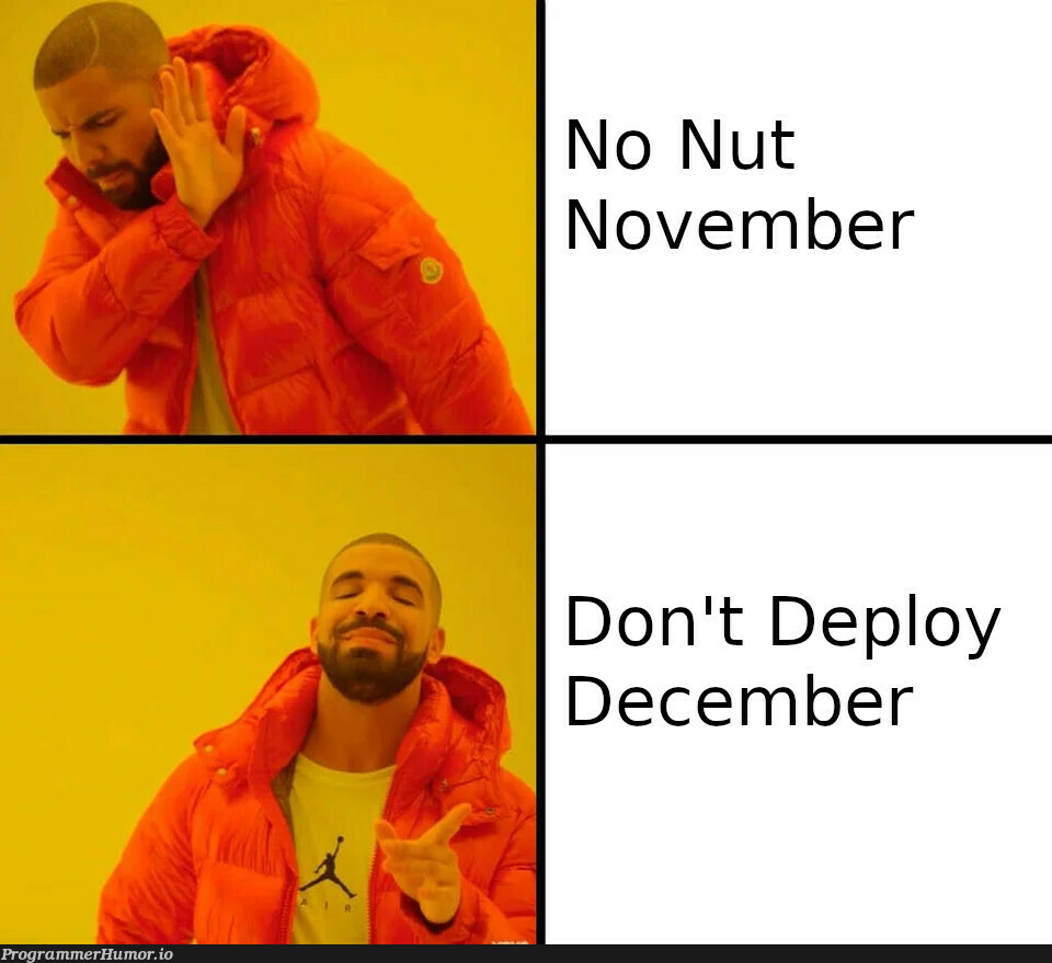 Don't Deploy December | ProgrammerHumor.io