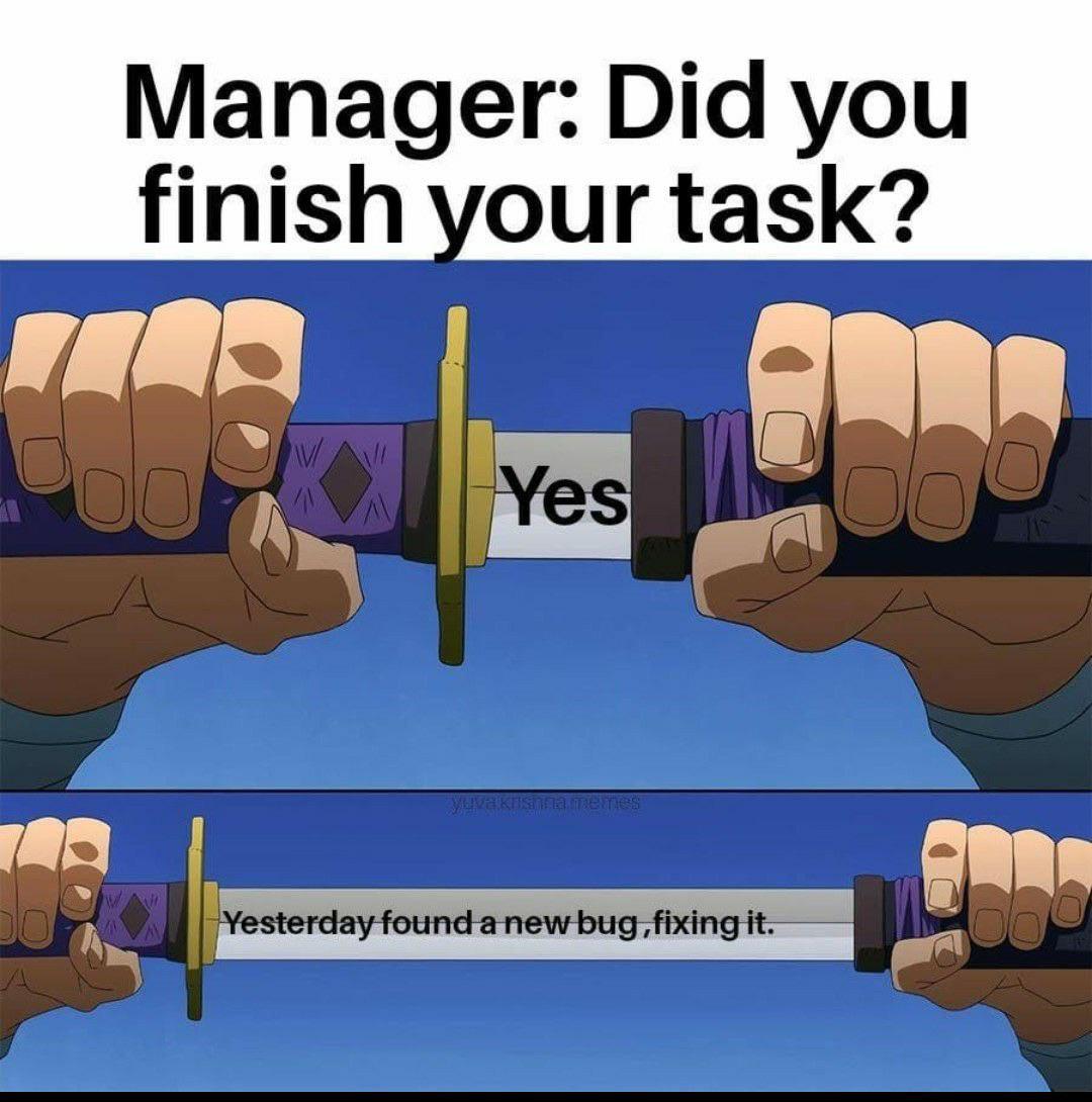 Yesterdays yessir | manager-memes | ProgrammerHumor.io