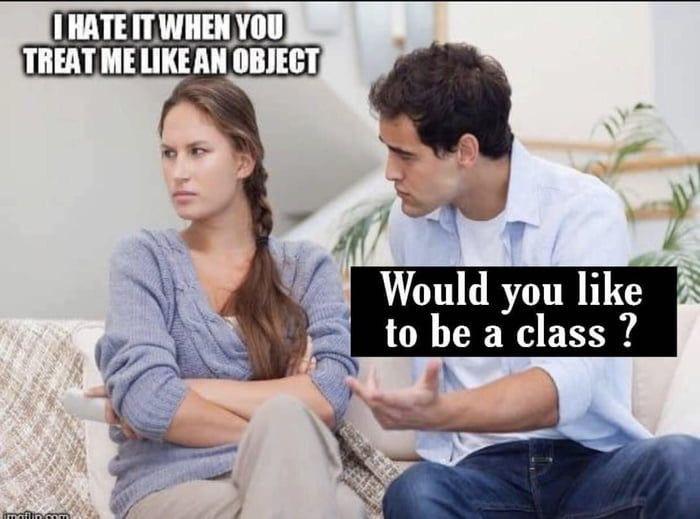 She is a class now | class-memes | ProgrammerHumor.io