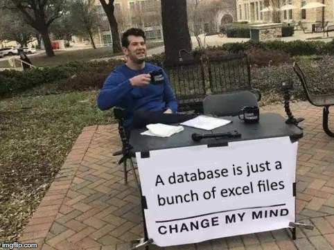 Excel === Database | data-memes, excel-memes, database-memes | ProgrammerHumor.io