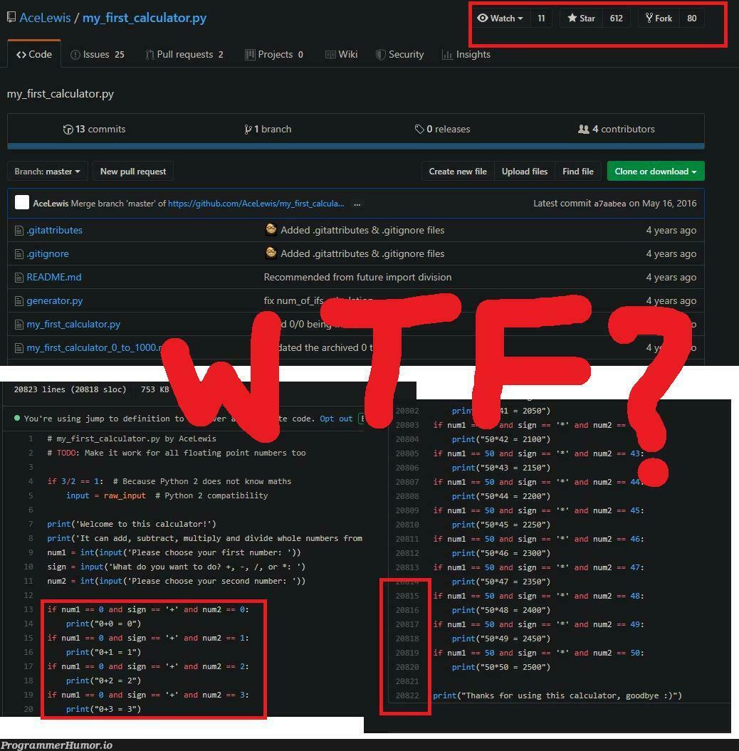Was searching for calculator project in github. Saw this. It belongs to here. | python-memes, test-memes, loc-memes, git-memes, github-memes, security-memes, search-memes, fork-memes, IT-memes, ide-memes, ML-memes, div-memes | ProgrammerHumor.io