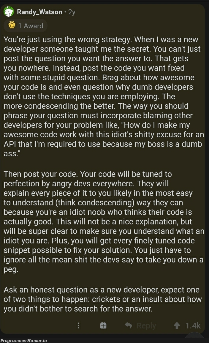 This guy figured out how to get answers on StackOverflow | developer-memes, code-memes, tech-memes, stackoverflow-memes, stack-memes, devs-memes, api-memes, fix-memes, search-memes, overflow-memes, IT-memes, bot-memes | ProgrammerHumor.io