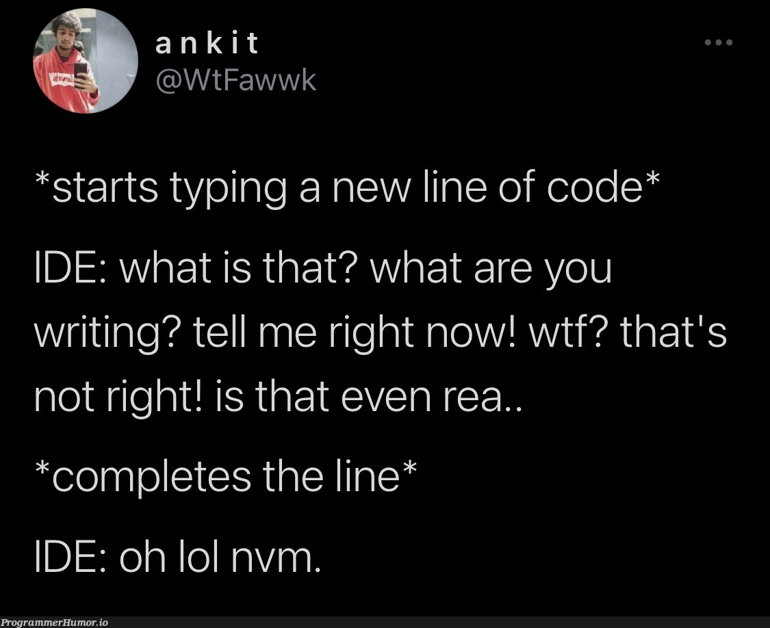 oh lol nvm. | code-memes, ide-memes, vm-memes | ProgrammerHumor.io