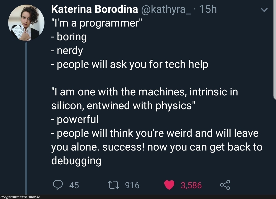 I have become one with the machine. | programmer-memes, tech-memes, program-memes, debugging-memes, bug-memes, machine-memes, debug-memes, mac-memes, cs-memes | ProgrammerHumor.io