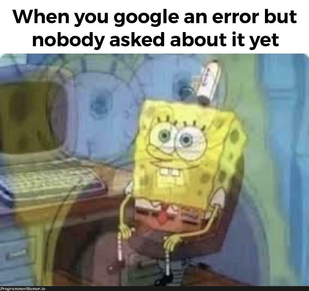 Oh no | google-memes, error-memes, IT-memes | ProgrammerHumor.io