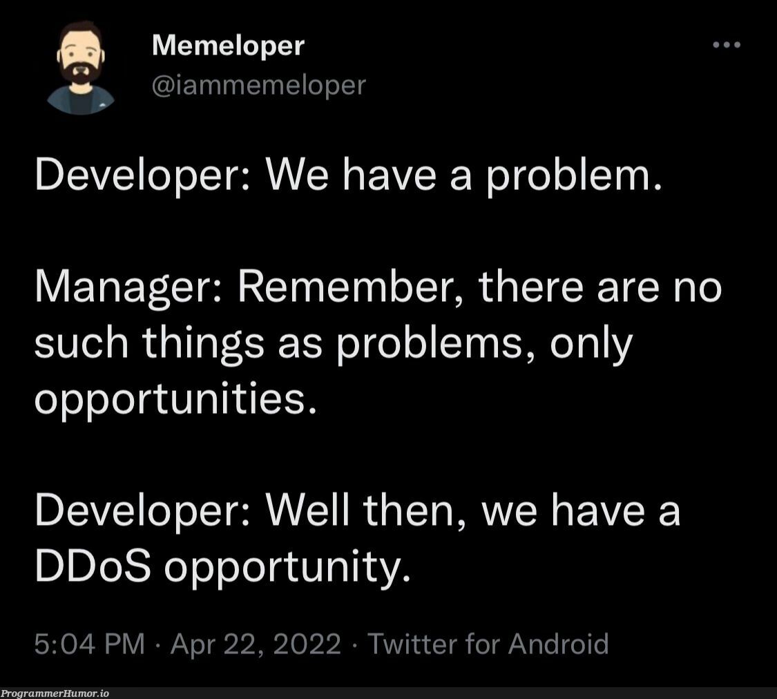 What an Impressive opportunity. | developer-memes, android-memes, twitter-memes, manager-memes | ProgrammerHumor.io