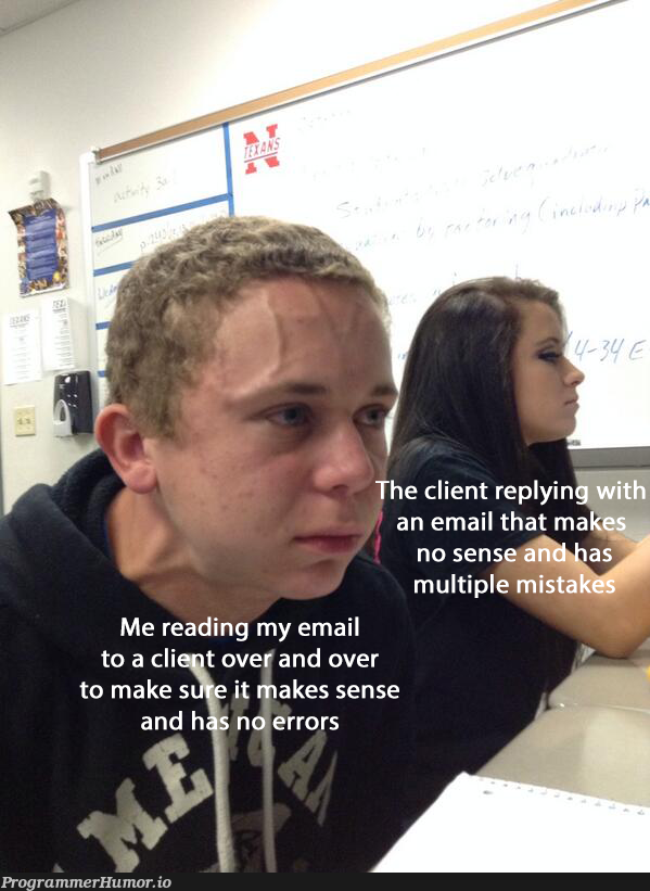 It's not just me right? | email-memes, cli-memes, IT-memes | ProgrammerHumor.io