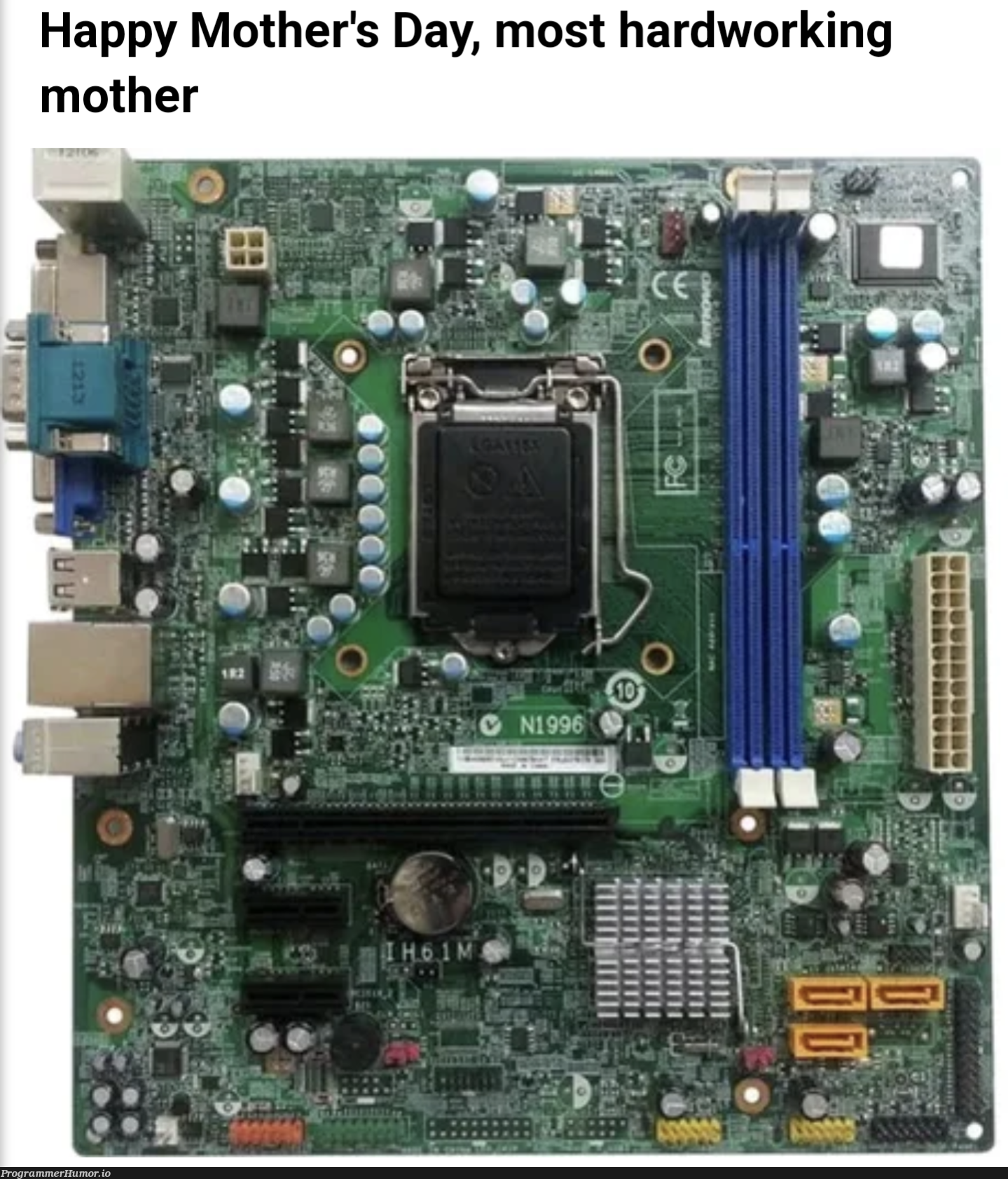 Happy mother's day to all the programmers | programmer-memes, program-memes | ProgrammerHumor.io