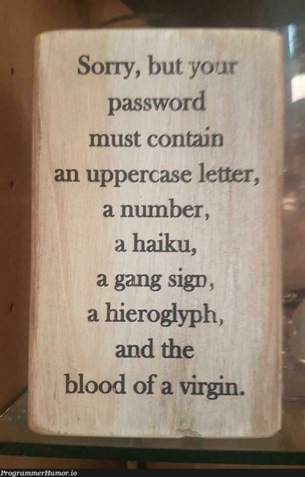 Password... | password-memes | ProgrammerHumor.io