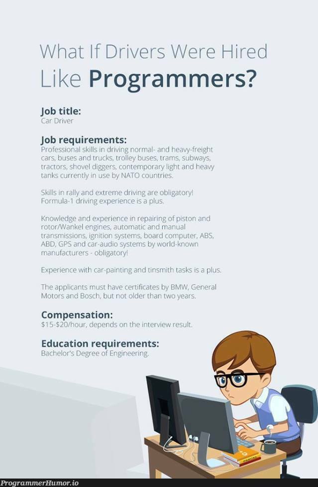 What if drivers were hired like programmers? | programmer-memes, program-memes, requirements-memes | ProgrammerHumor.io