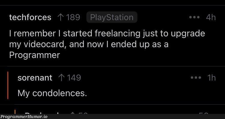Condolences | programmer-memes, tech-memes, program-memes, ide-memes | ProgrammerHumor.io