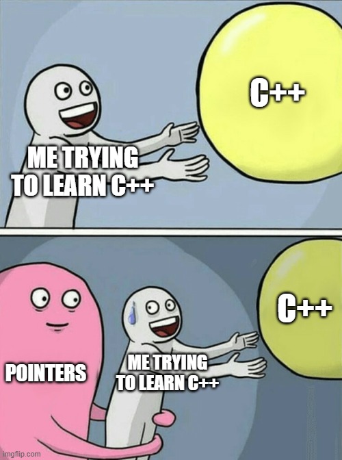why c++ is so hard | try-memes, c++-memes | ProgrammerHumor.io