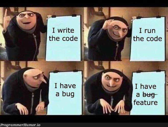 Bug == Feature | code-memes, bug-memes, feature-memes | ProgrammerHumor.io