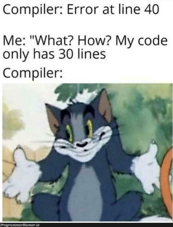 Why does this happen to me all the time | code-memes, error-memes, compiler-memes | ProgrammerHumor.io