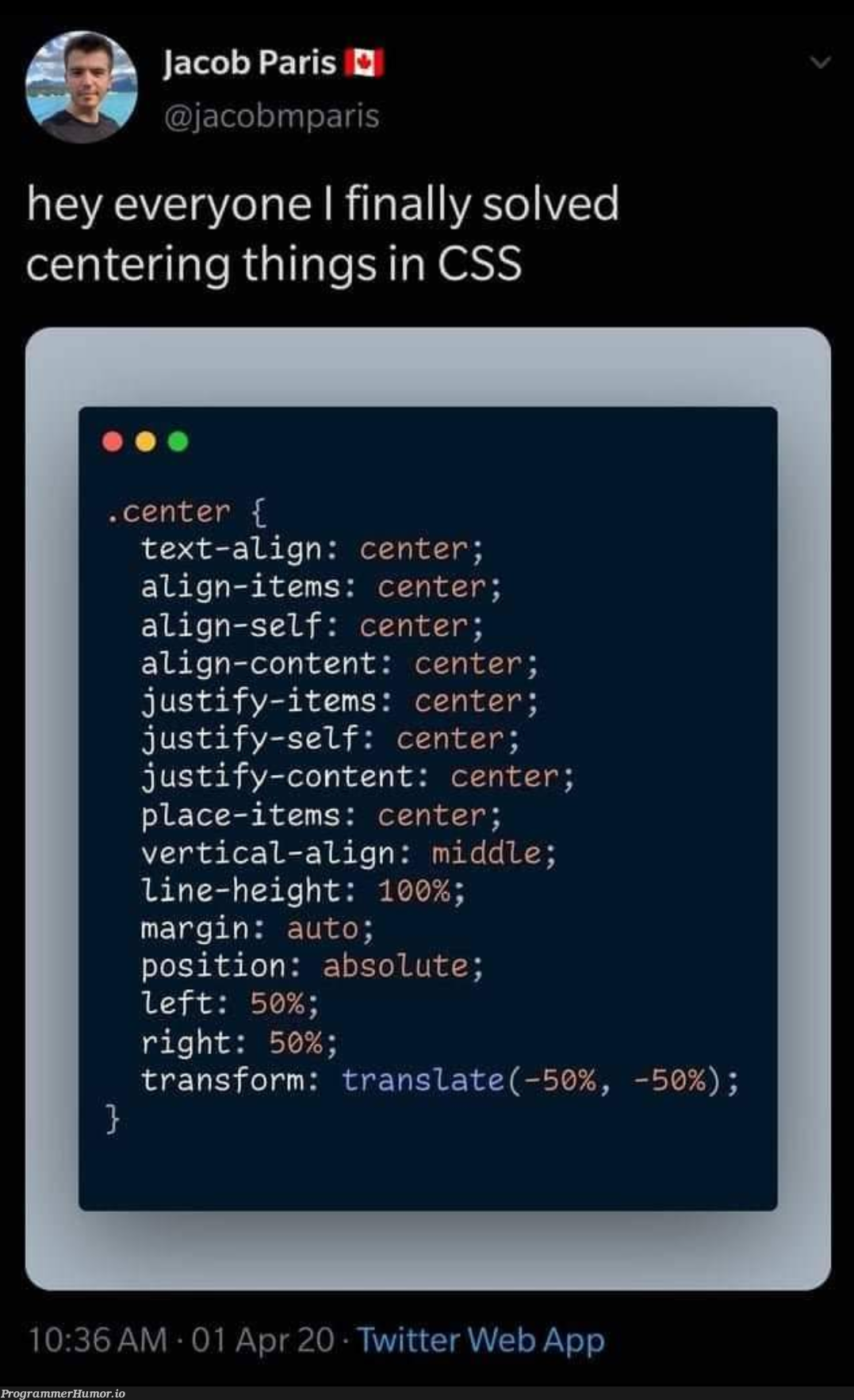 Centering on css solved | css-memes, web-memes, twitter-memes, cs-memes | ProgrammerHumor.io