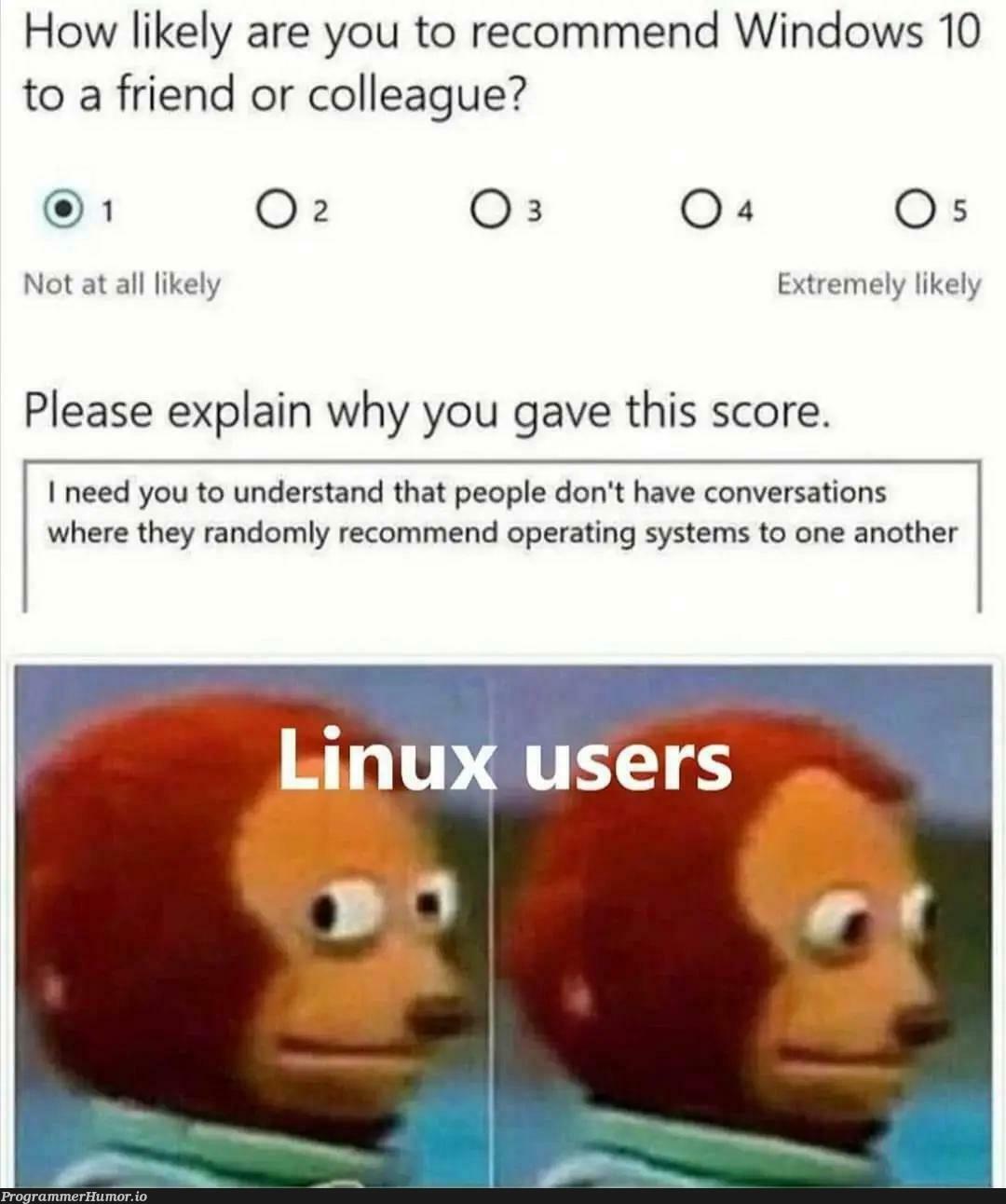 Linux Users.... | linux-memes, ux-memes, random-memes, windows-memes, ML-memes, operating system-memes | ProgrammerHumor.io