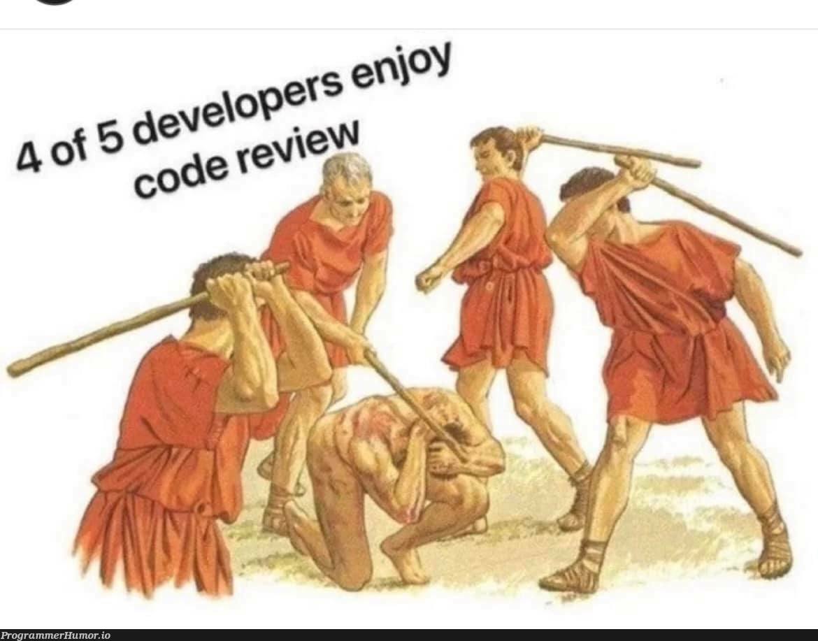 When others reviewing my code... | code-memes | ProgrammerHumor.io